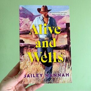 Alive and Wells Book by Bailey Hannah